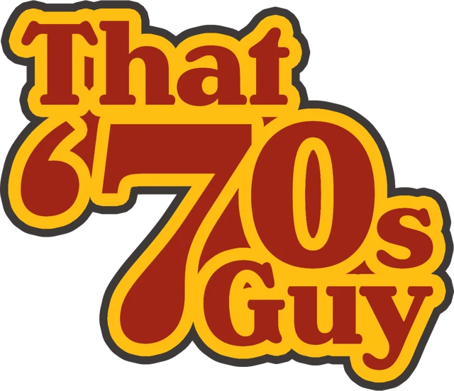 That '70s Guy